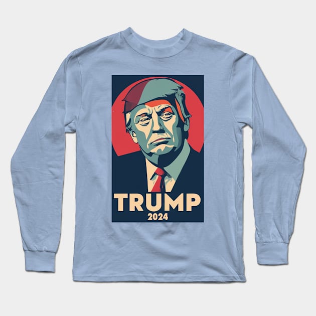 Trump 2024 Long Sleeve T-Shirt by Dysfunctional Tee Shop